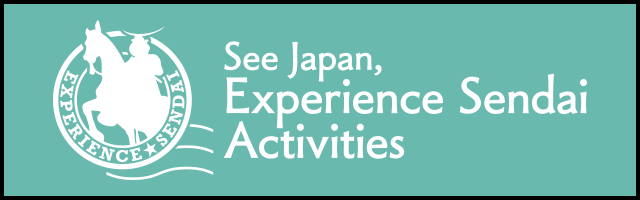 Experience Sendai Activities